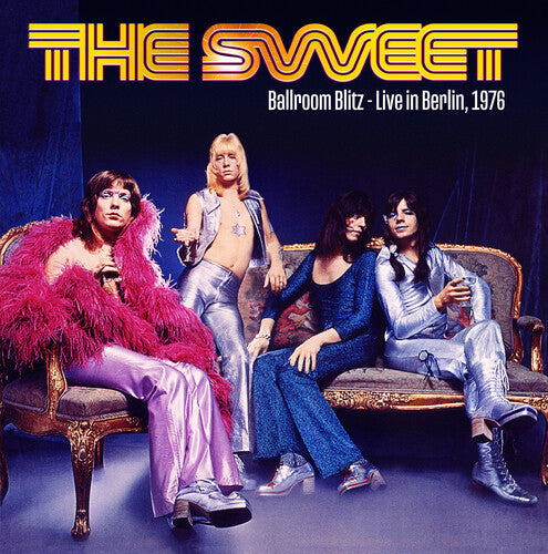 Sweet - Ballroom Blitz: Live In Berlin 1976 { vinyl }