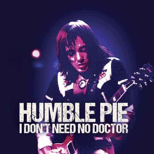Humble Pie - I Don't Need No Doctor [7-inch] { vinyl }