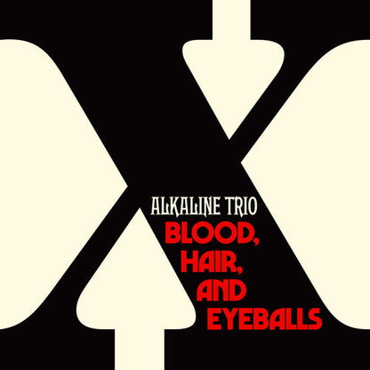 Alkaline Trio - Blood, Hair, And Eyeballs { vinyl }