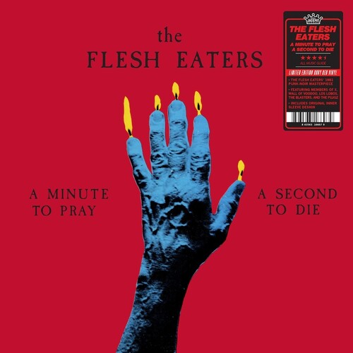 Flesh Eaters - Minute To Pray A Second To Die - Ruby Red { vinyl }