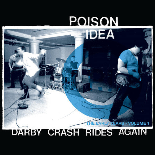 Poison Idea - Darby Crash Rides Again (2024 Remastered Pressing) { vinyl }