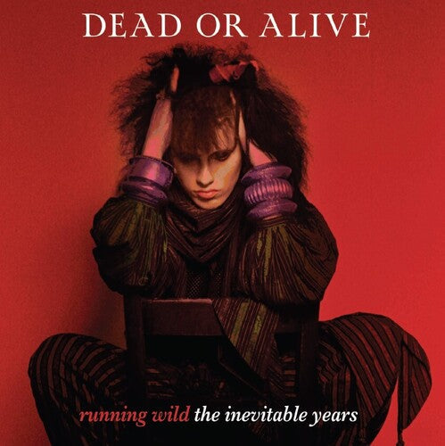 Dead or Alive - Running Wild: The Inevitable Years [Berry Red] { vinyl }