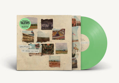 Vacations - No Place Like Home [Green] { vinyl }