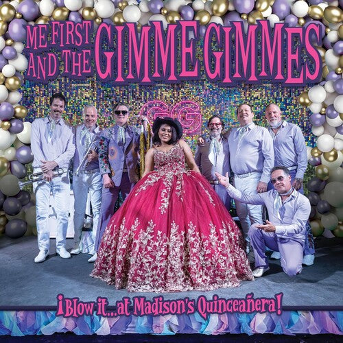 Me First and the Gimme Gimmes - Blow It At Madison's Quinceanera! { vinyl }