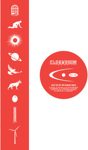 Cloakroom - Last Leg Of The Human Table [Clear] { vinyl }