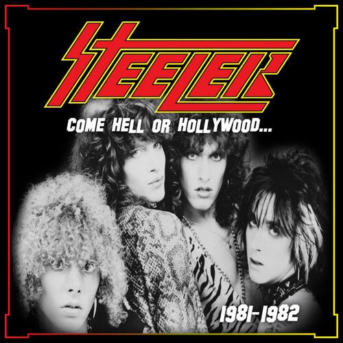 STEELER - COME HELL OR HOLLYWOOD 1981-1982 - YELLOW Vinyl LP { vinyl }