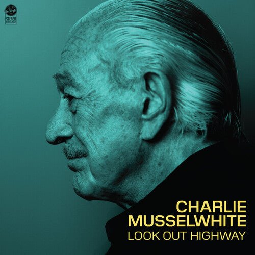 MUSSELWHITE,CHARLIE - LOOK OUT HIGHWAY Vinyl LP { vinyl }