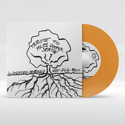 Il Sogno Del Marinaio - A Tribute to Miles Cooper Seaton [7-inch EP Orange] { vinyl }