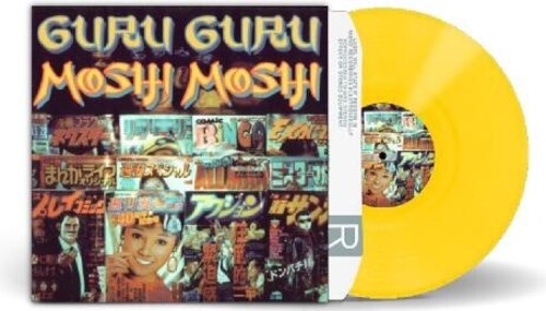 Guru Guru - Moshi Moshi [Yellow] { vinyl }