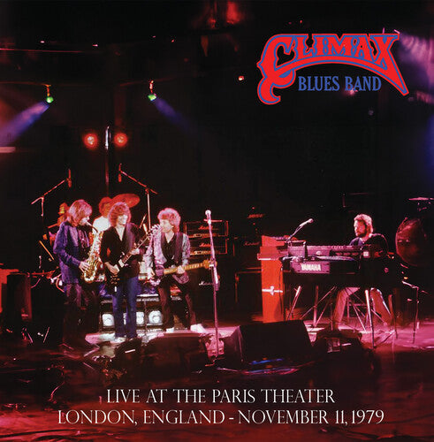 Climax Blues Band - Live at the Paris Theater, London, November 11, 1979 [2LP] { vinyl }