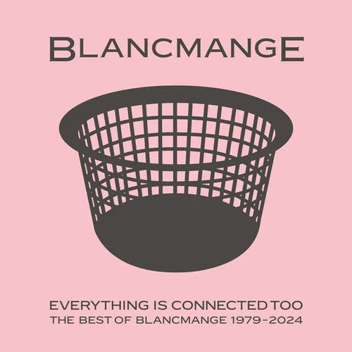 Blancmange - Everything Is Connected Too: The Best Of 1979-2024 [Crystal Clear] { vinyl }
