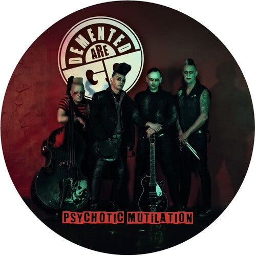 Demented Are Go - Psychotic Mutilation [Picture Disc] { vinyl }