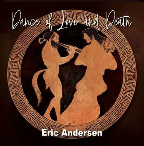 Eric Andersen - Dance Of Love & Death [2LP] { vinyl }