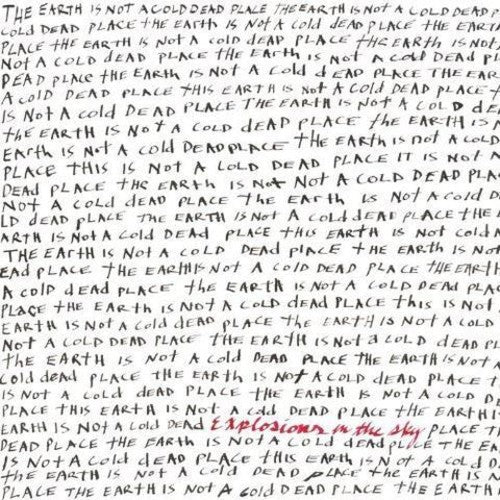 Explosions in the Sky - Earth Is Not a Cold Dead Place { vinyl }