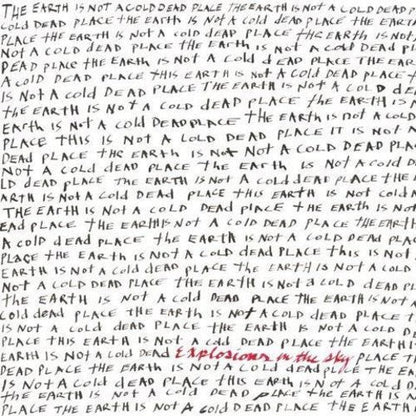 Explosions in the Sky - Earth Is Not a Cold Dead Place { vinyl }