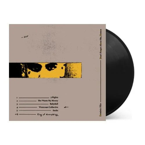 Dominic Fike - Don't Forget About Me, Demos { vinyl }