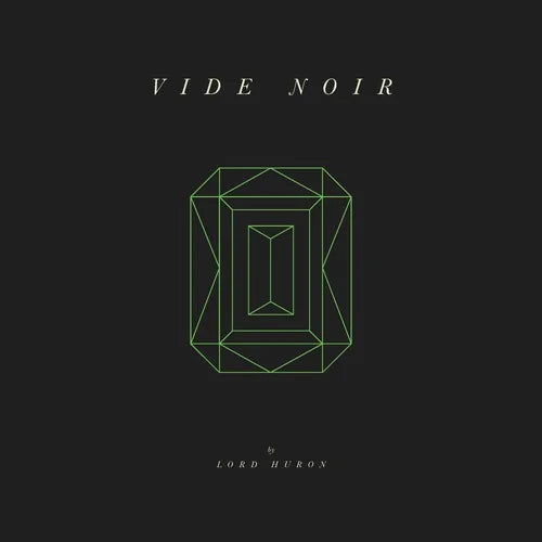Lord Huron - Vide Noir { vinyl }