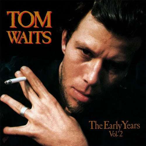 Tom Waits - The Early Years, Vol. 2 { vinyl }
