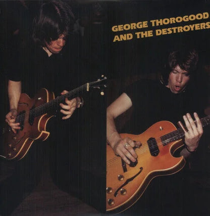 George Thorogood - George Thorogood & Destroyers { vinyl }