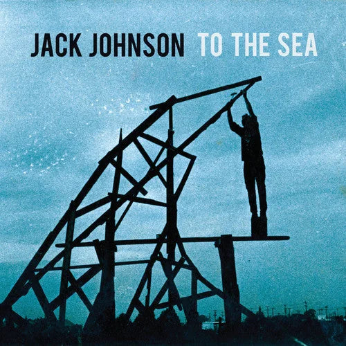 Jack Johnson - To the Sea { vinyl }