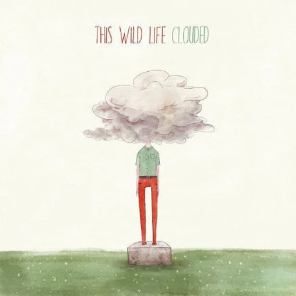 This Wild Life - Clouded { vinyl }