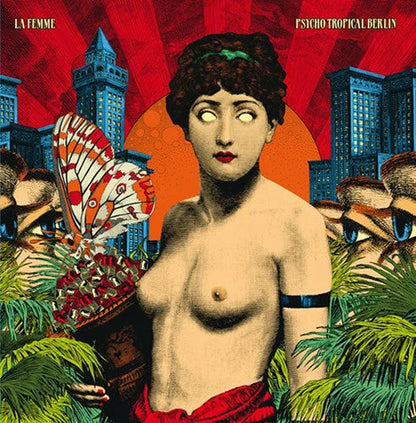La Femme - Psycho Tropical Berlin { vinyl }