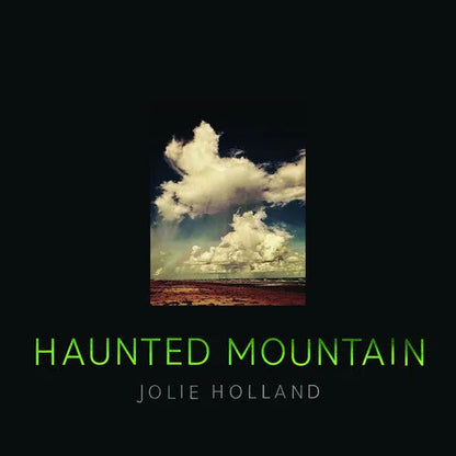 Jolie Holland - Haunted Mountain { vinyl }