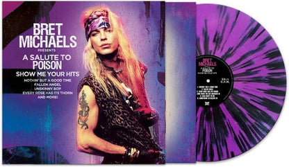 Bret Michaels - A Salute To Poison - Show Me Your Hits { vinyl }