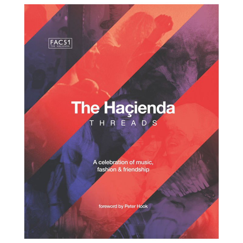 The Hacienda - Threads: Hardback Book Signed By Peter Hook { vinyl }
