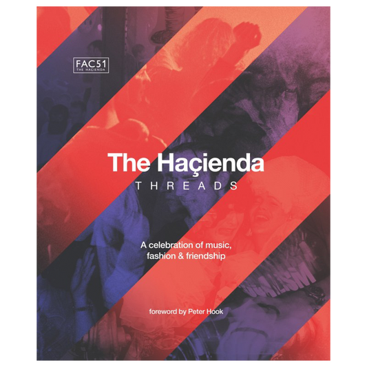 The Hacienda - Threads: Hardback Book Signed By Peter Hook { vinyl }