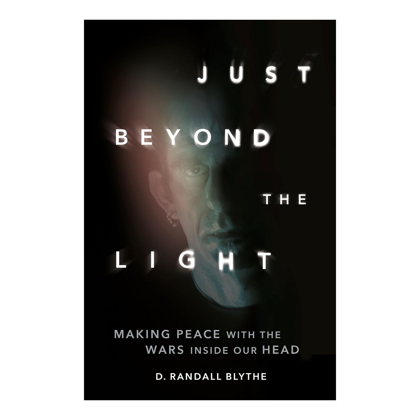 Just Beyond the Light - Making Peace with the Wars Inside Our Head: Signed Book { vinyl }