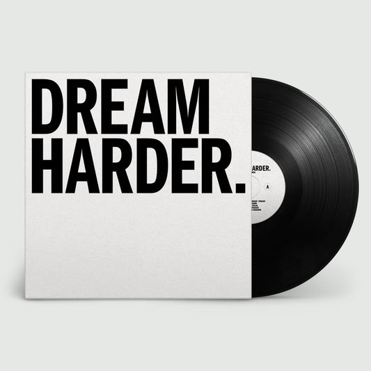 Dream Harder: Signed Vinyl LP { vinyl }