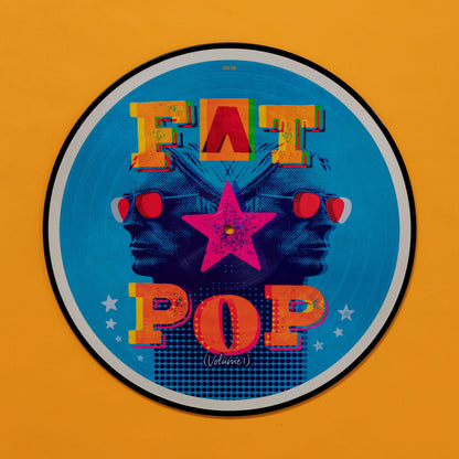 Fat Pop Picture Disc { vinyl }
