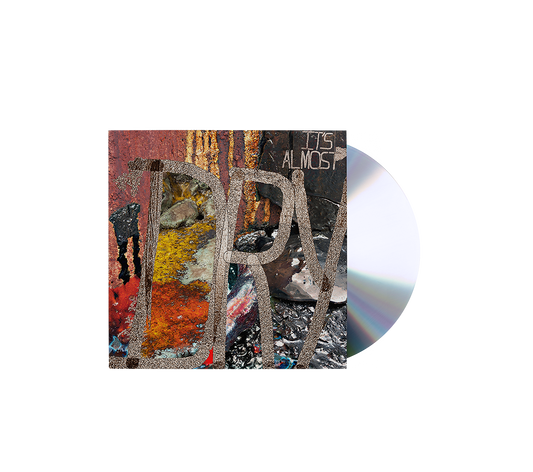 It's Almost Dry: CD { vinyl }