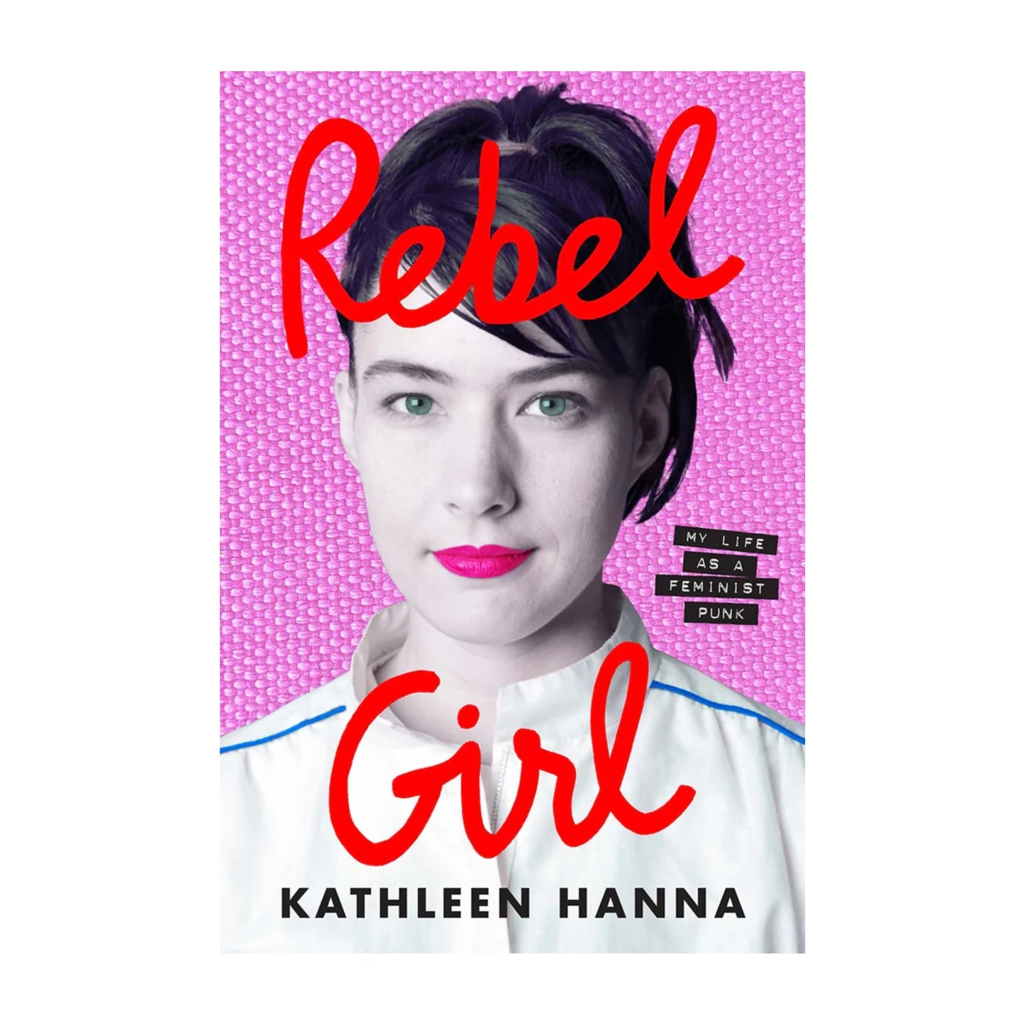 Rebel Girl - My Life as a Feminist Punk: Book + Signed Bookplate { vinyl }