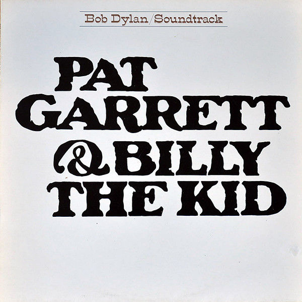 Pat Garrett & Billy The Kid (2019 Reissue): Vinyl LP { vinyl }