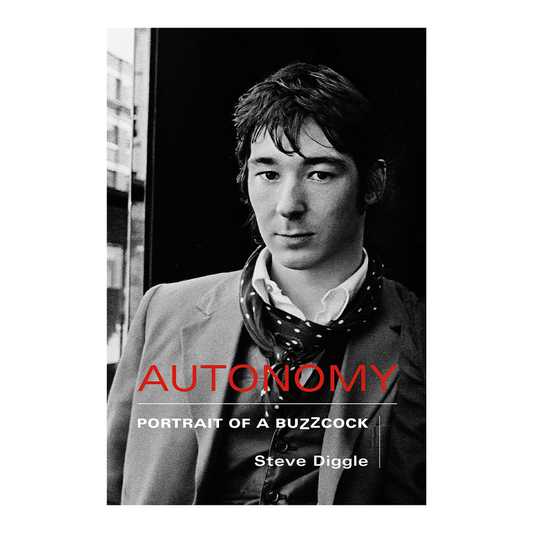 Autonomy: Portrait of a Buzzcock: Hardback Book { vinyl }