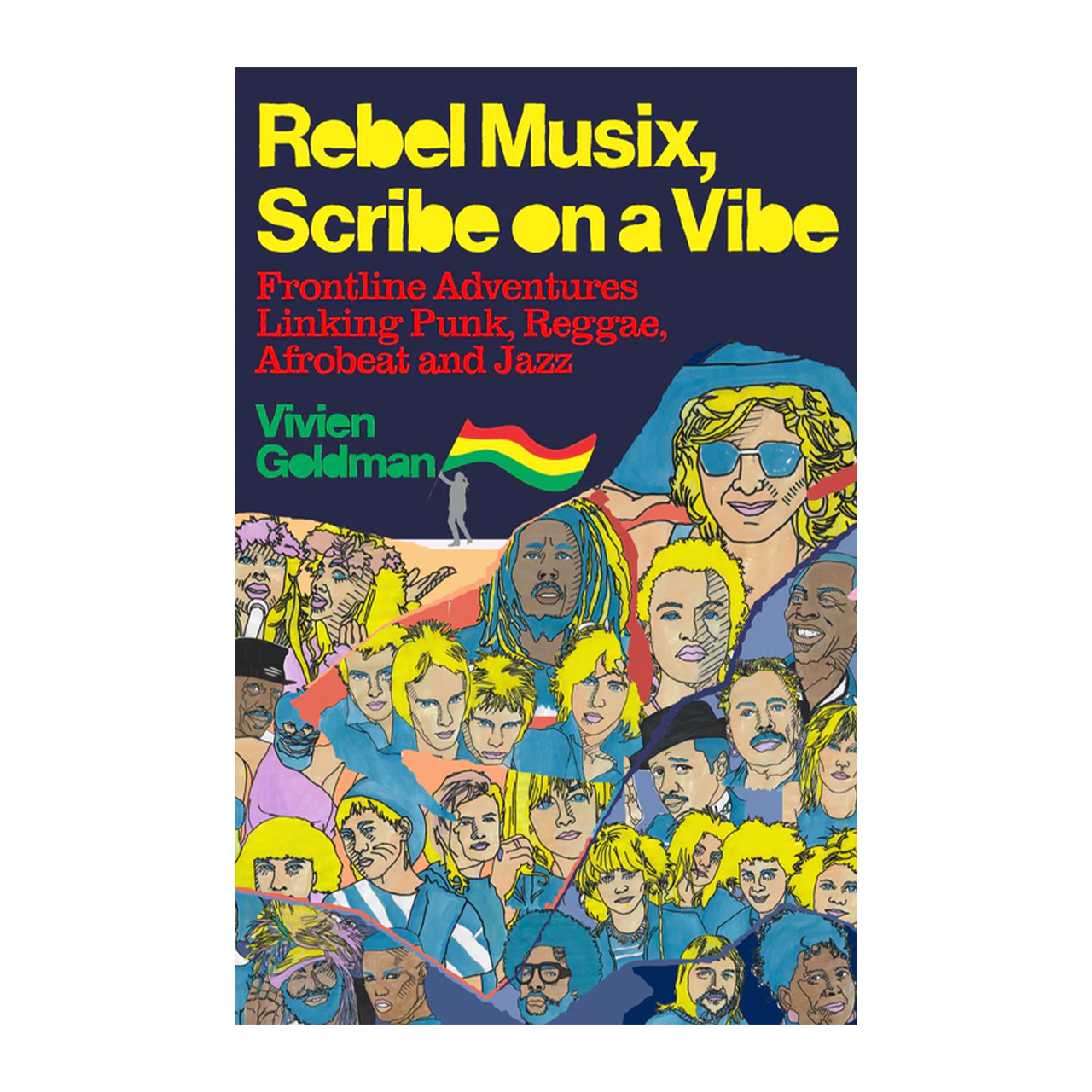 Rebel Musix, Scribe on a Vibe - Frontline Adventures Linking Punk, Reggae, Afrobeat and Jazz: Signed Hardback Book { vinyl }