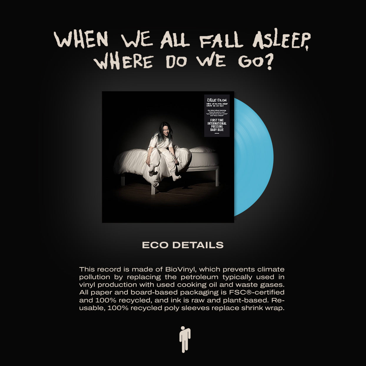 WHEN WE ALL FALL ASLEEP, WHERE DO WE GO? [first INTL pressing in baby blue] { vinyl }