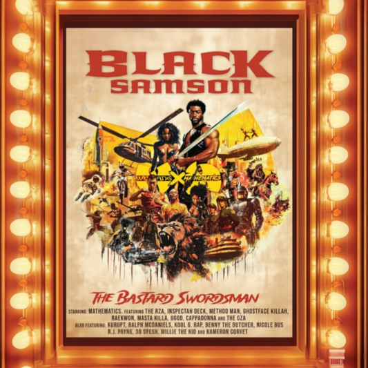 Wu-Tang and Mathematics - Black Samson, The Bastard Swordsman: Wu-Tang, The Saga Continues Collection { vinyl }