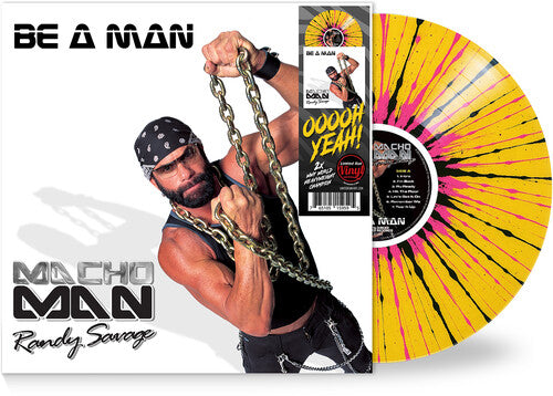 MACHO MAN RANDY SAVAGE - BE A MAN - YELLOW/BLACK/PINK) Vinyl LP { vinyl }