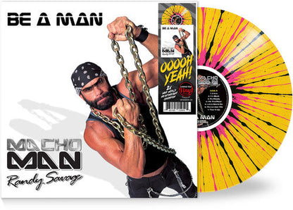 MACHO MAN RANDY SAVAGE - BE A MAN - YELLOW/BLACK/PINK) Vinyl LP { vinyl }
