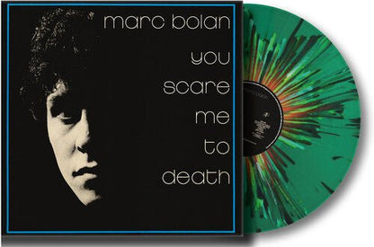 BOLAN,MARC - YOU SCARE ME TO DEATH - LIMITED EDITION Vinyl LP { vinyl }