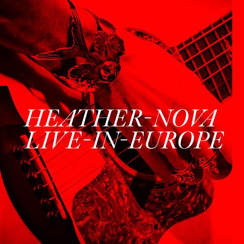 NOVA,HEATHER - LIVE IN EUROPE Vinyl LP { vinyl }