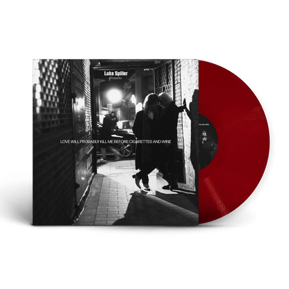 Luke Spiller - Love Will Probably Kill Me Before Cigarettes And Wine W/Signed Picture, Setlist, Red Wine Vinyl LP (Tour Edition) { vinyl }
