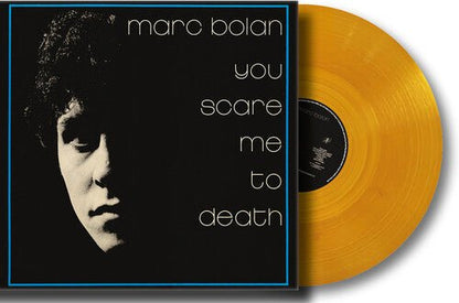 BOLAN,MARC - YOU SCARE ME TO DEATH Vinyl LP { vinyl }